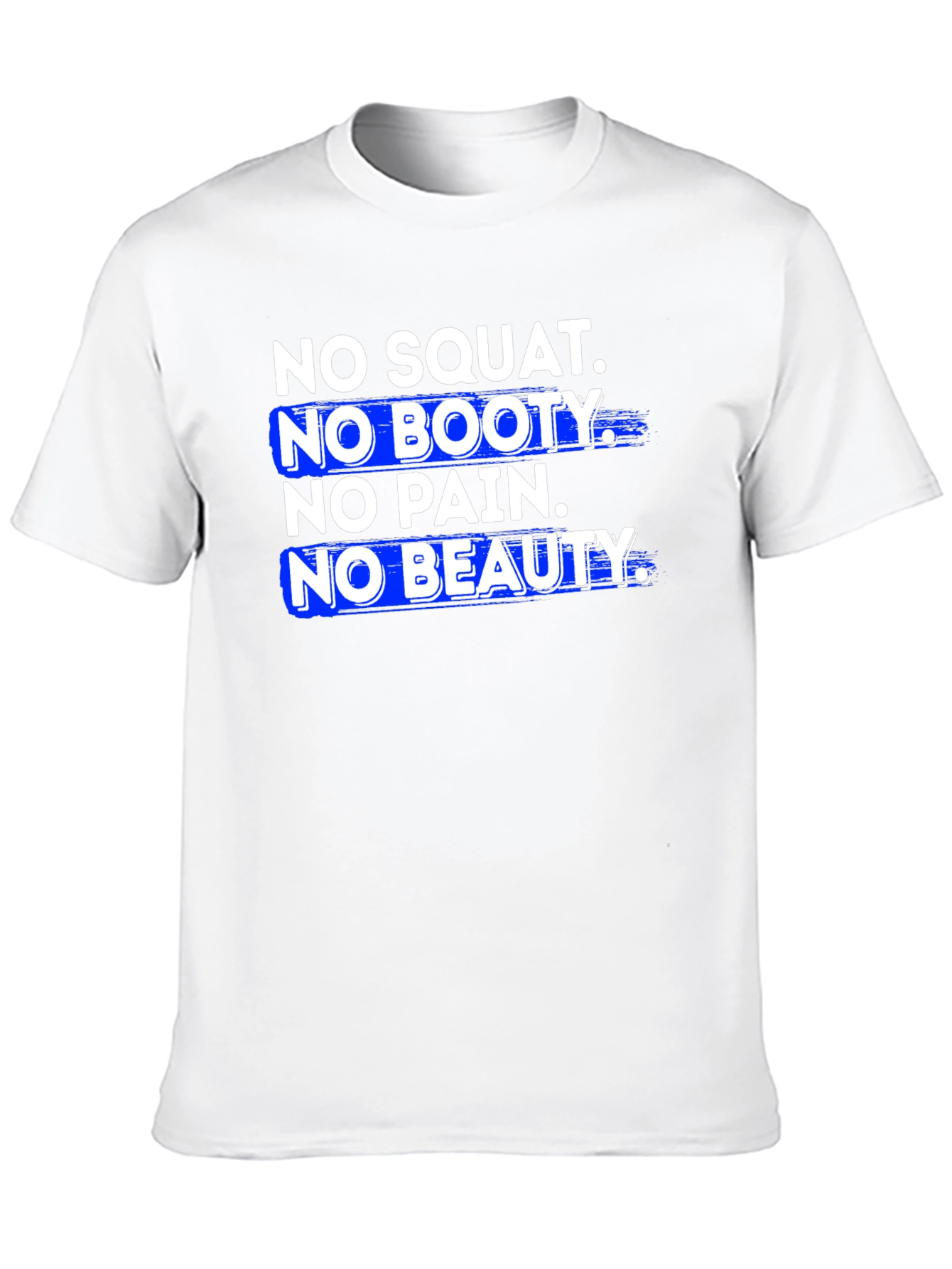 No Squat No Booty Graphic T-Shirt