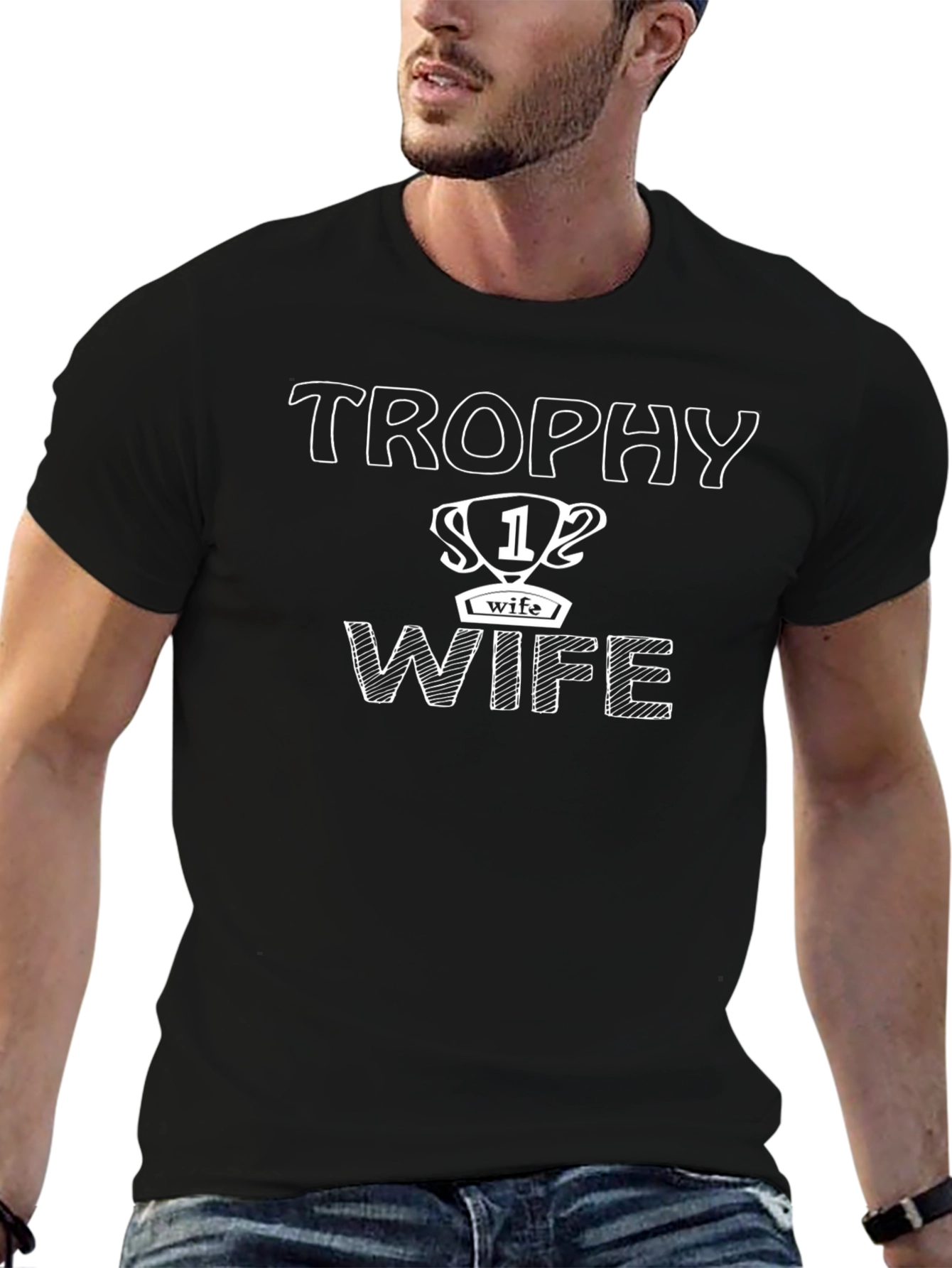 Trophy Wife Graphic Tee - Humorous Husband Gift