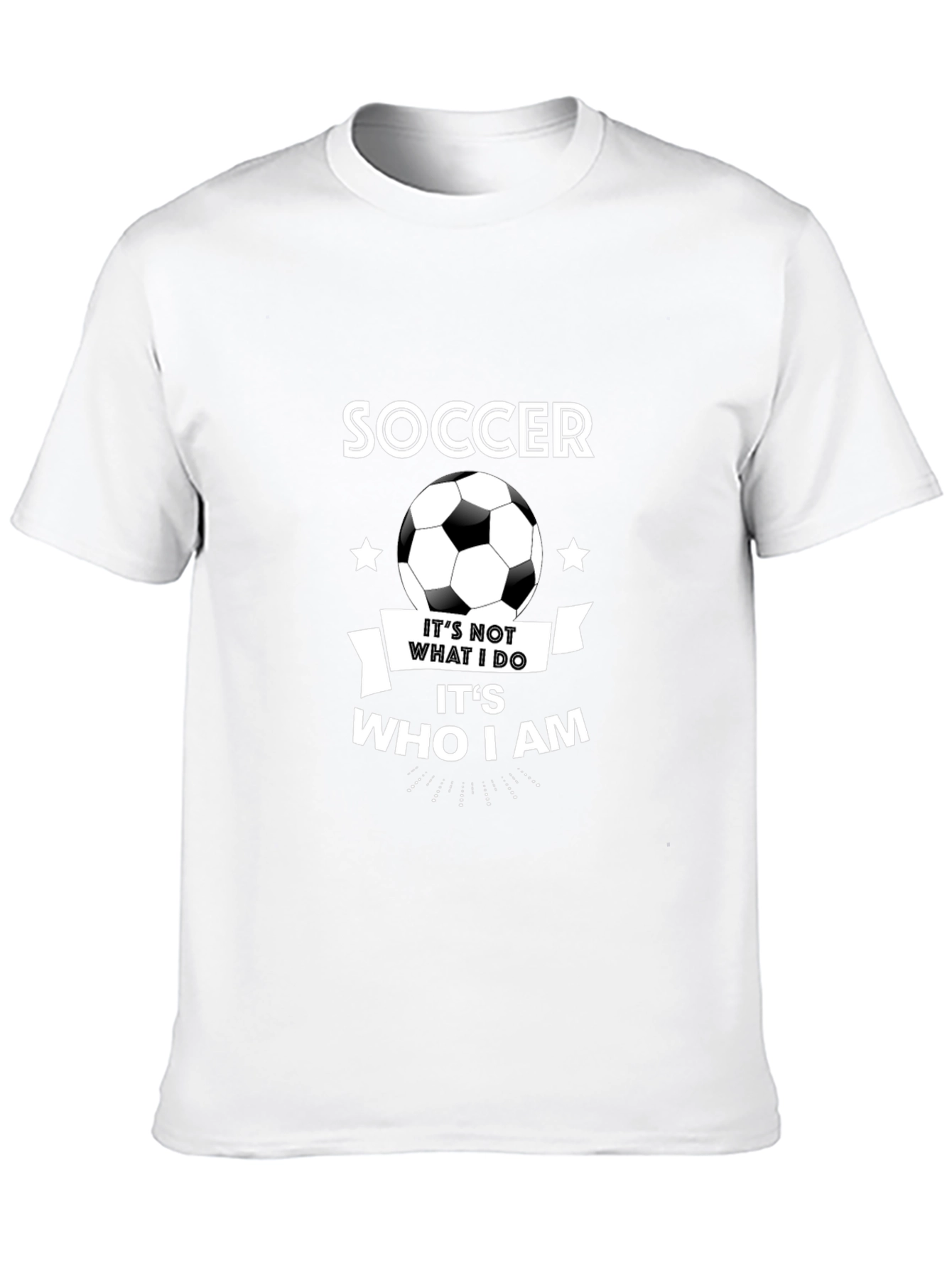 Soccer T-Shirt: Its Who I Am
