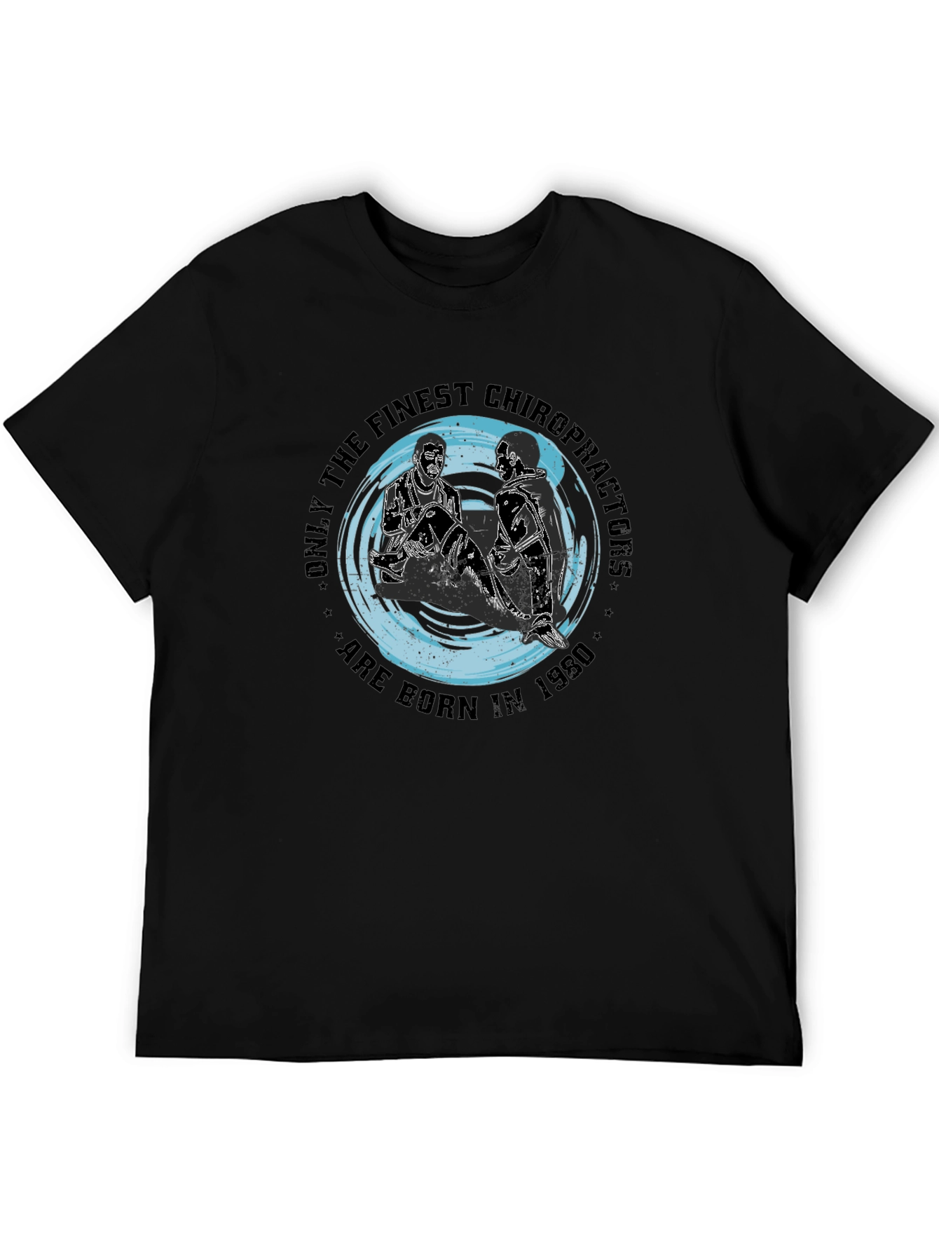 Finest Chiropractors Born in 1980 T-Shirt