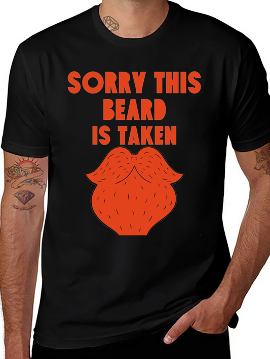 Sorry This Beard Is Taken Funny Graphic Tee