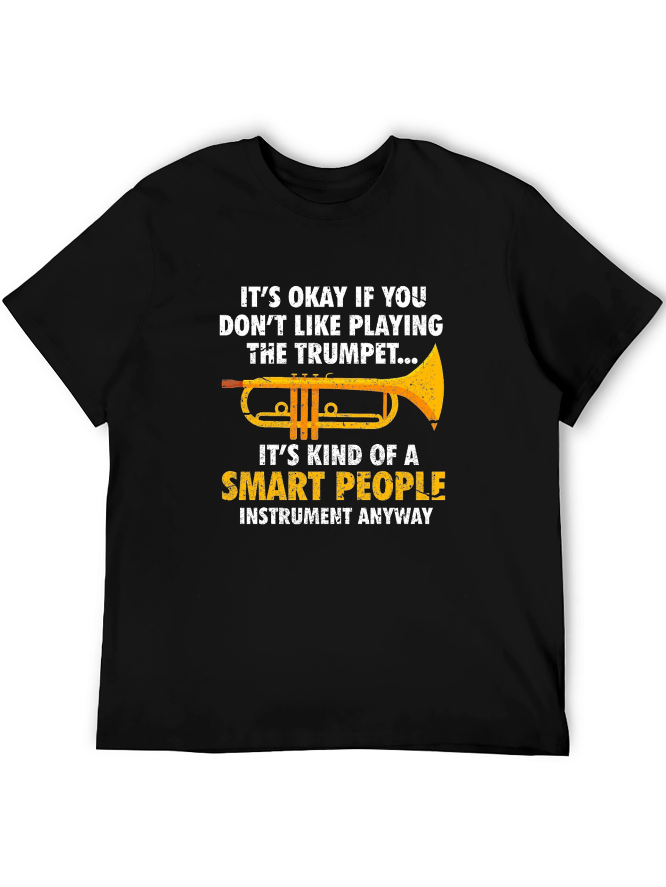 Funny Trumpet Player T-Shirt - Smart People Instrument