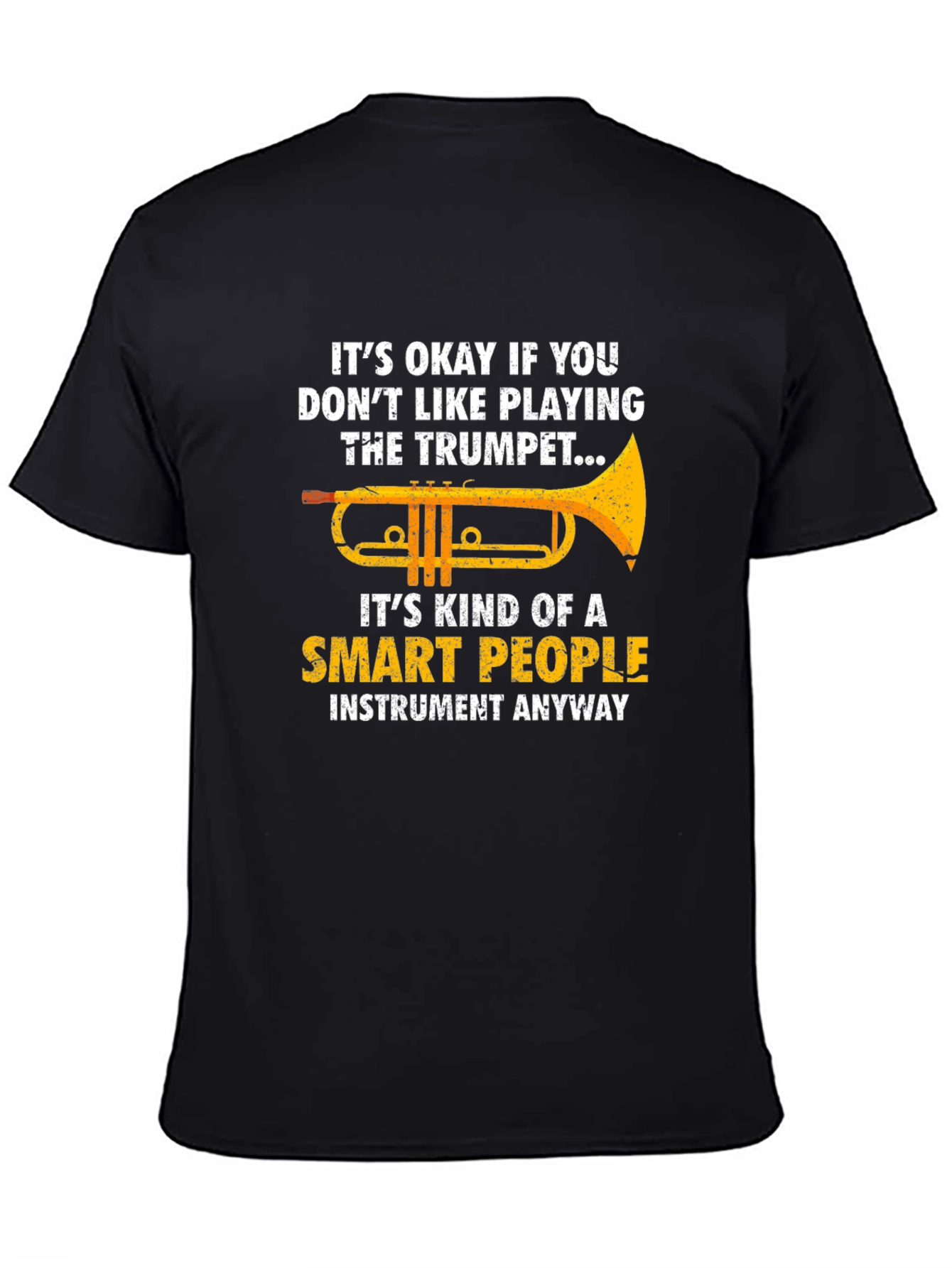 Funny Trumpet Player T-Shirt - Smart People Instrument