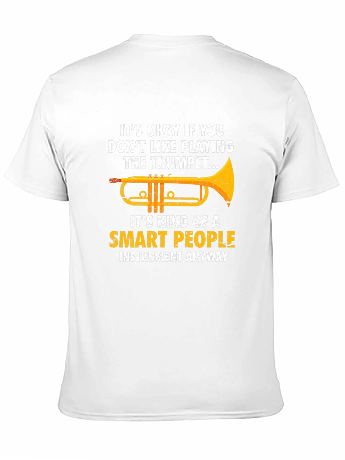 Funny Trumpet Player T-Shirt - Smart People Instrument