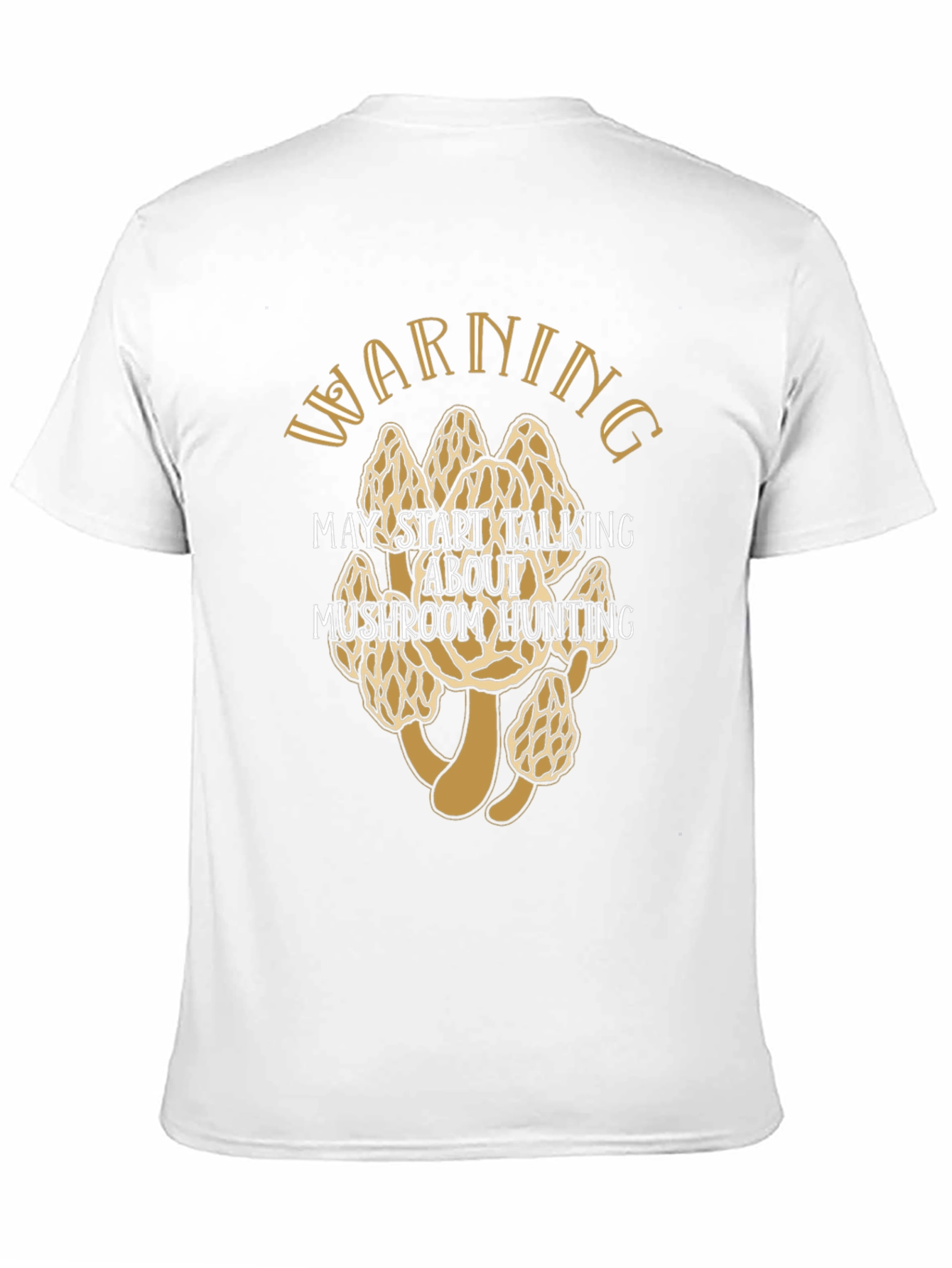 Warning Mushroom Hunting Graphic Tee