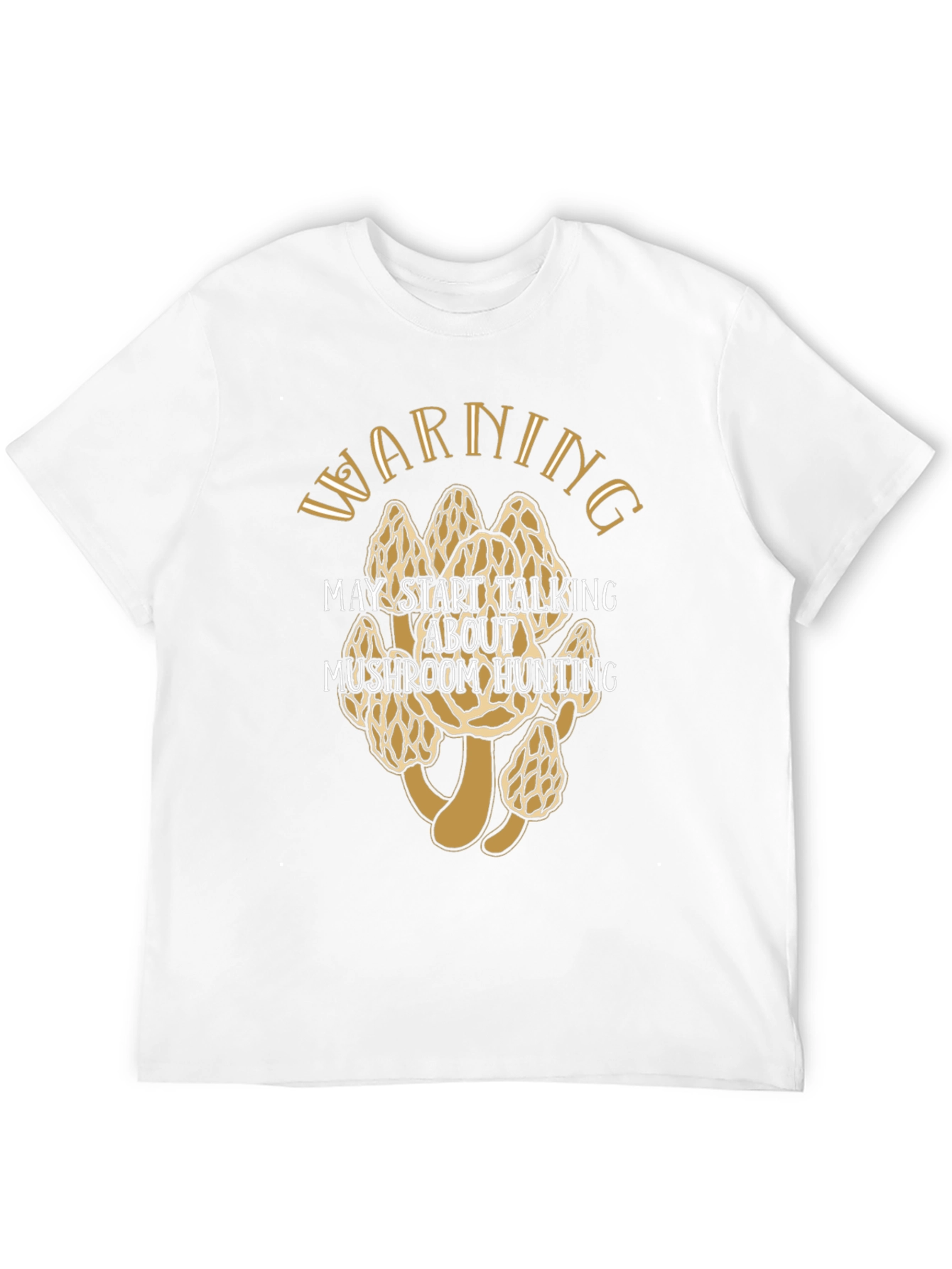 Warning Mushroom Hunting Graphic Tee