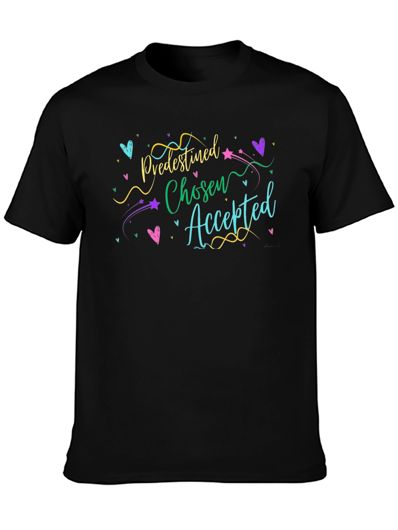 Predestined Chosen Accepted T-Shirt - Stylish & Comfy!