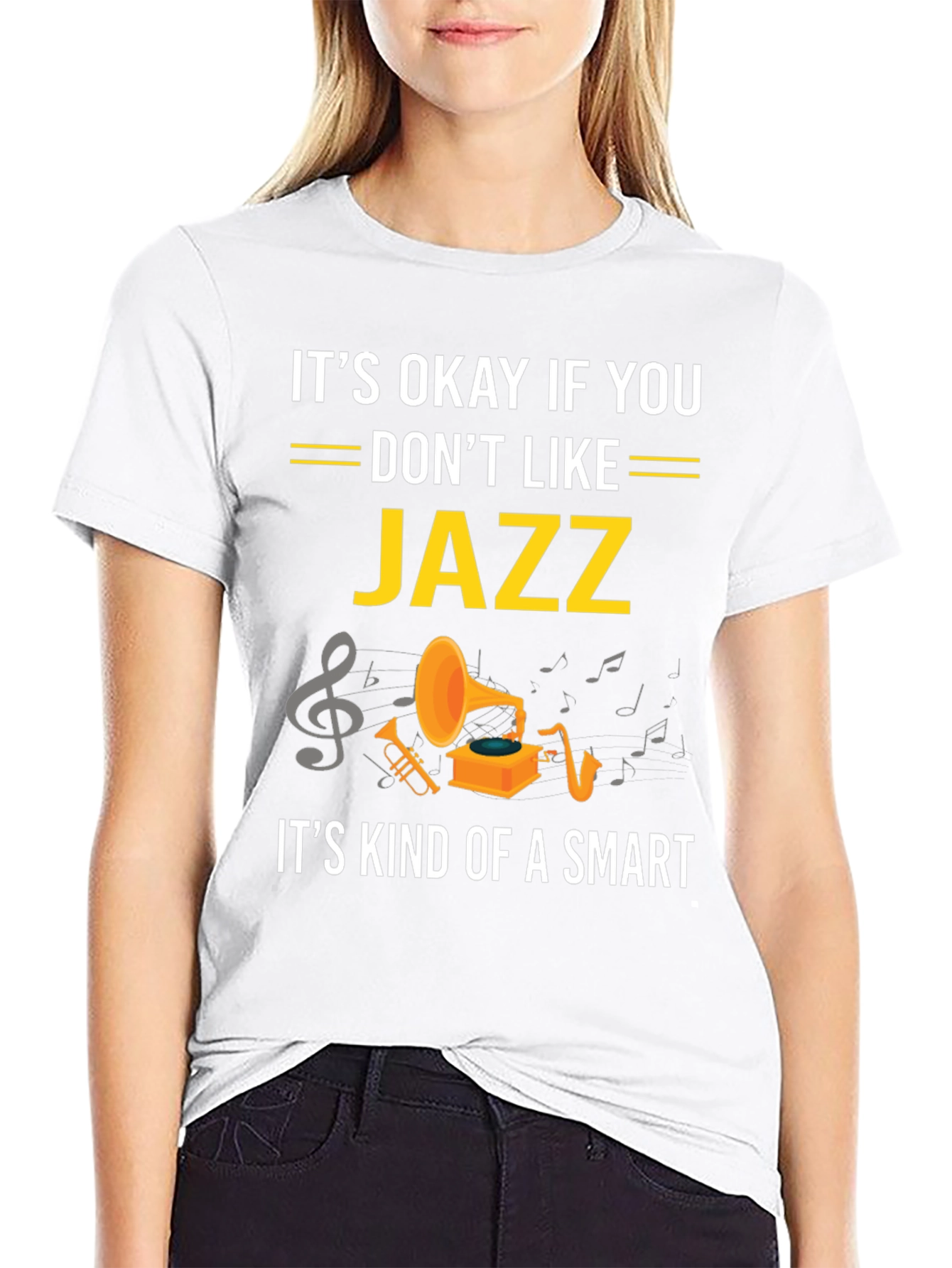 Its Okay If You Dont Like Jazz Funny T-Shirt