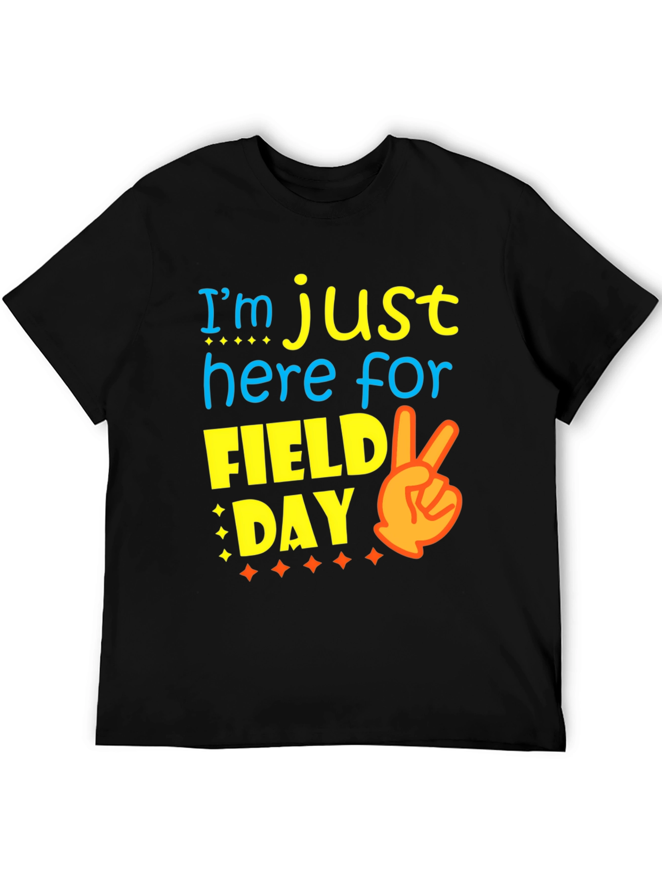 Field Day T-Shirt: Just Here For the Fun!