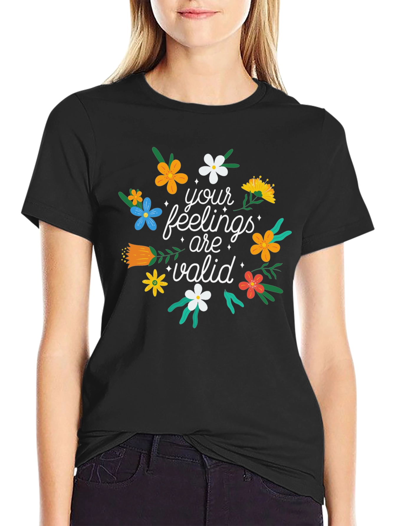Floral Your Feelings Are Valid Graphic T-Shirt