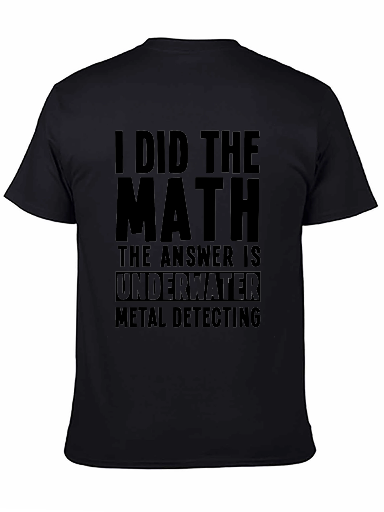 Underwater Metal Detecting T-Shirt