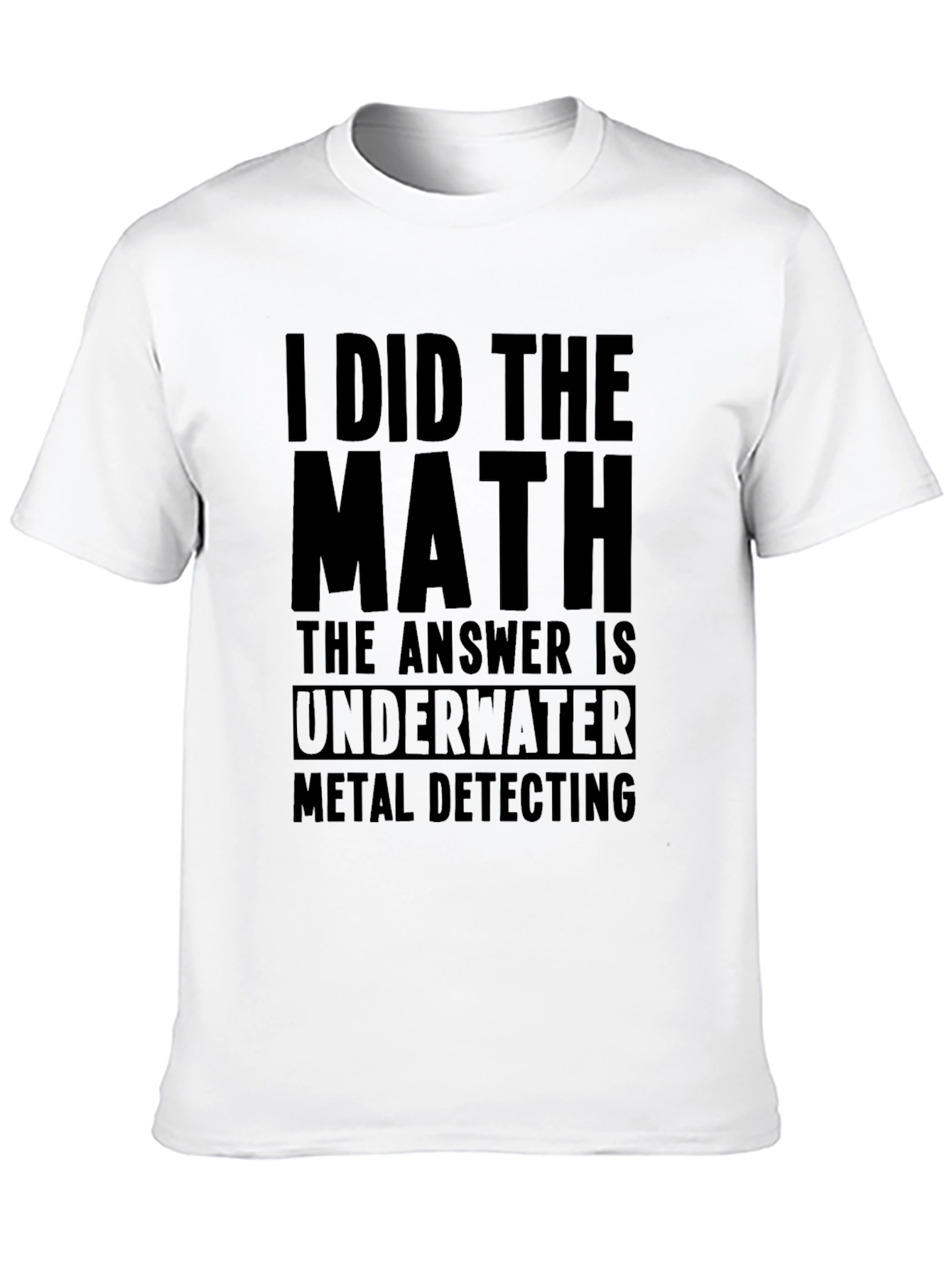 Underwater Metal Detecting T-Shirt