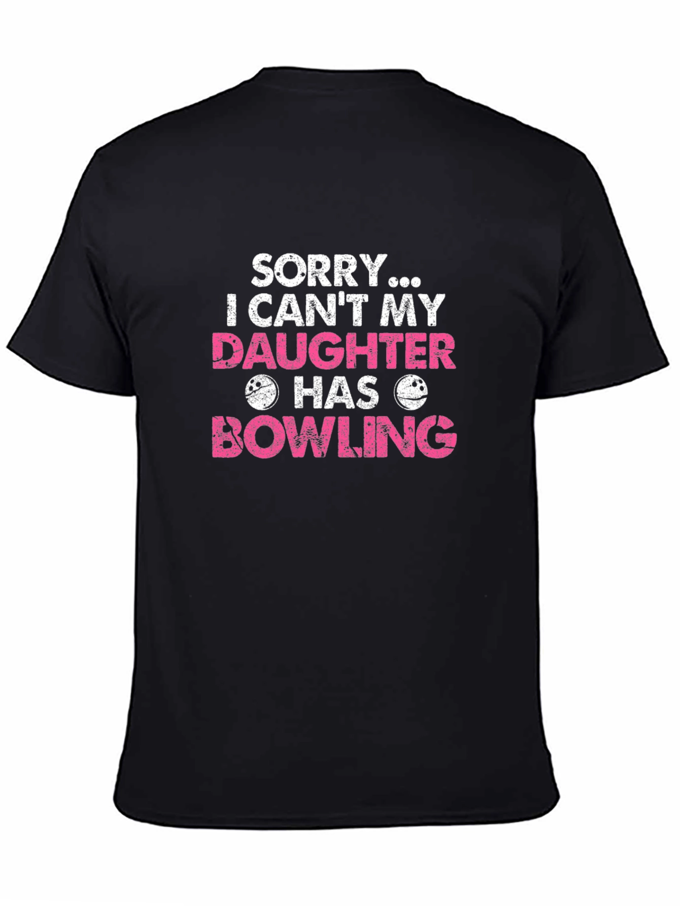 Daughter Bowling T-Shirt - Sorry I Cant