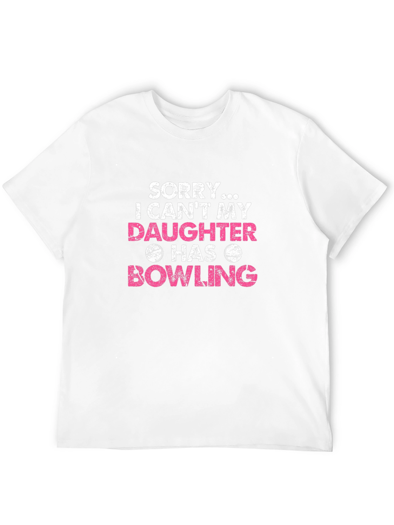 Daughter Bowling T-Shirt - Sorry I Cant
