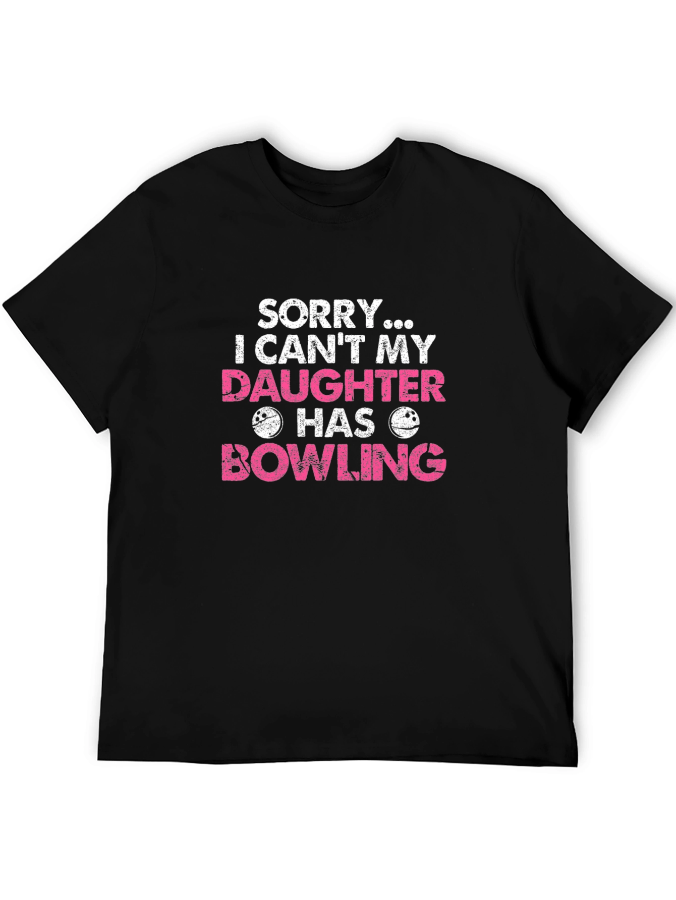 Daughter Bowling T-Shirt - Sorry I Cant