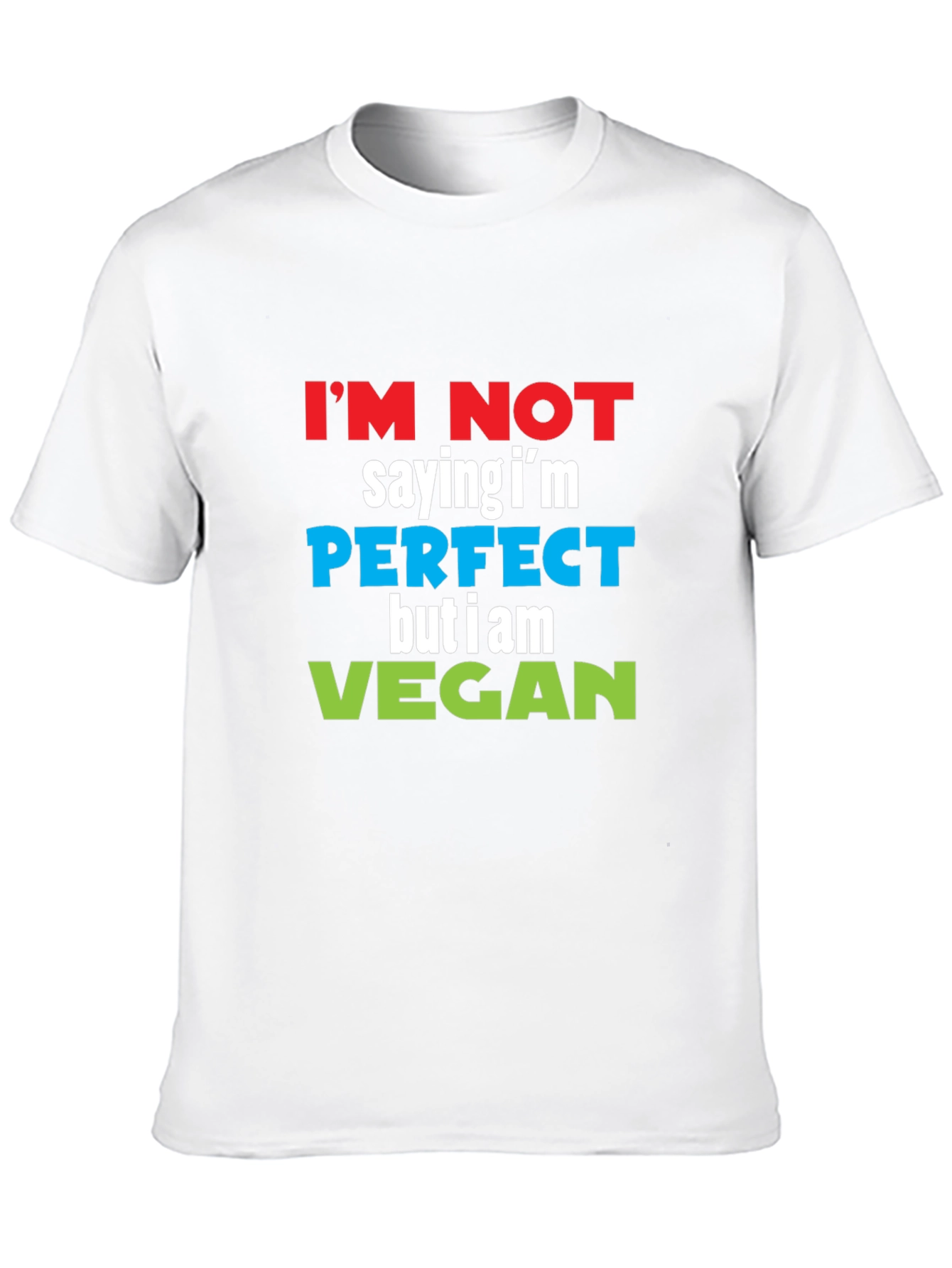 Vegan Slogan T-Shirt - Perfect But Vegan!