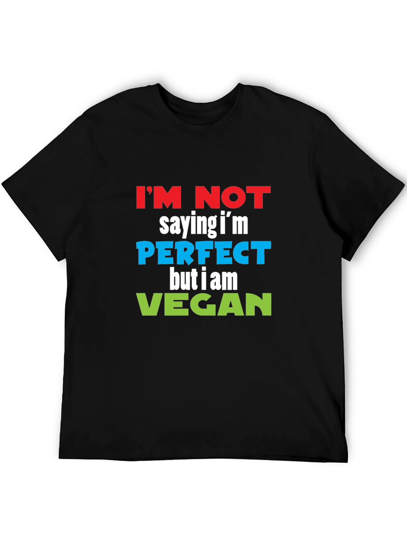 Vegan Slogan T-Shirt - Perfect But Vegan!