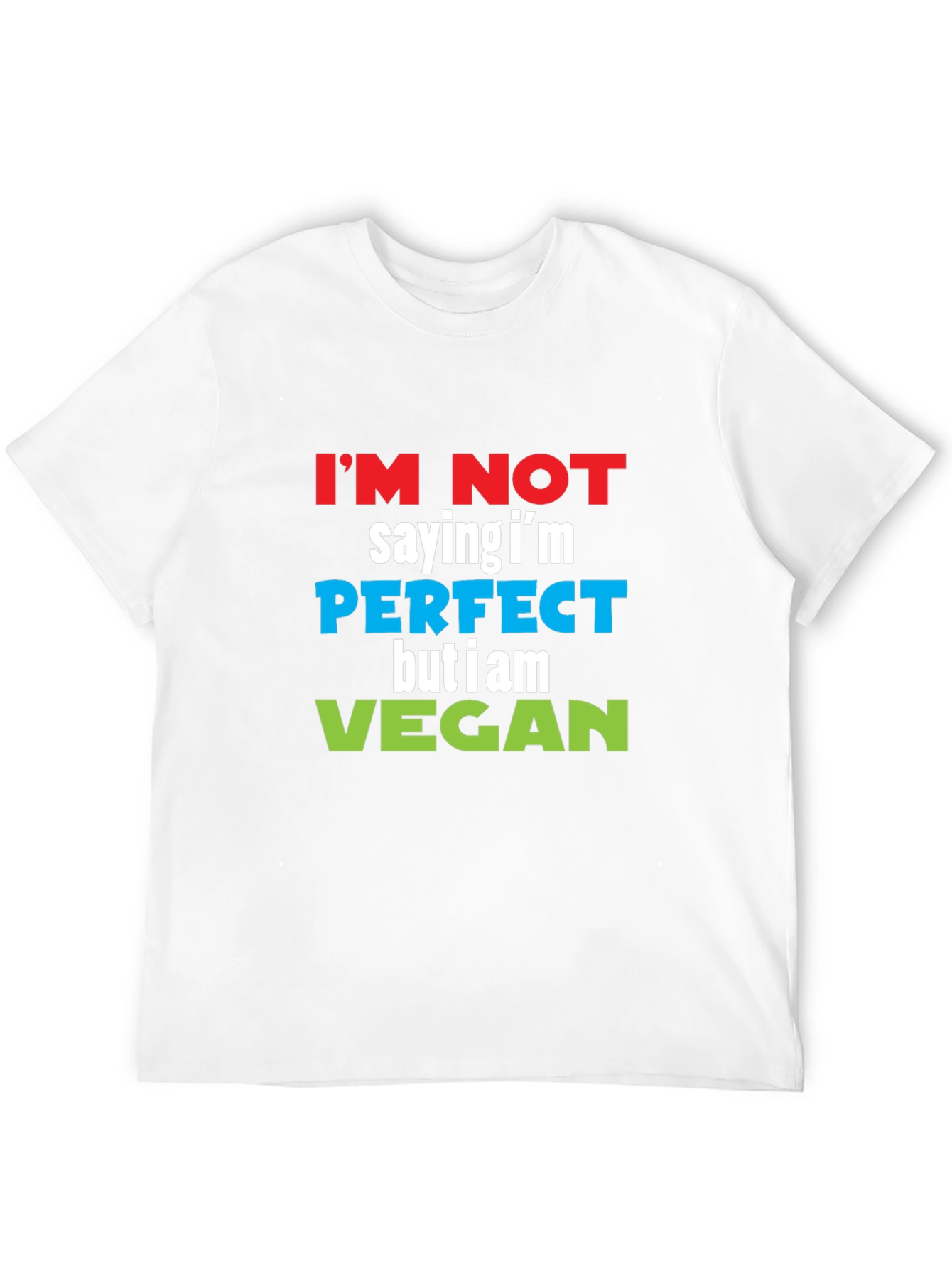 Vegan Slogan T-Shirt - Perfect But Vegan!