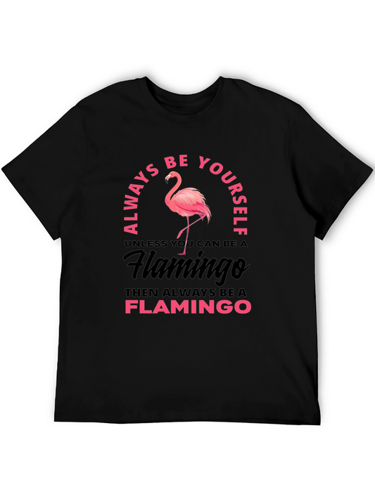 Always Be Yourself Flamingo Graphic T-Shirt