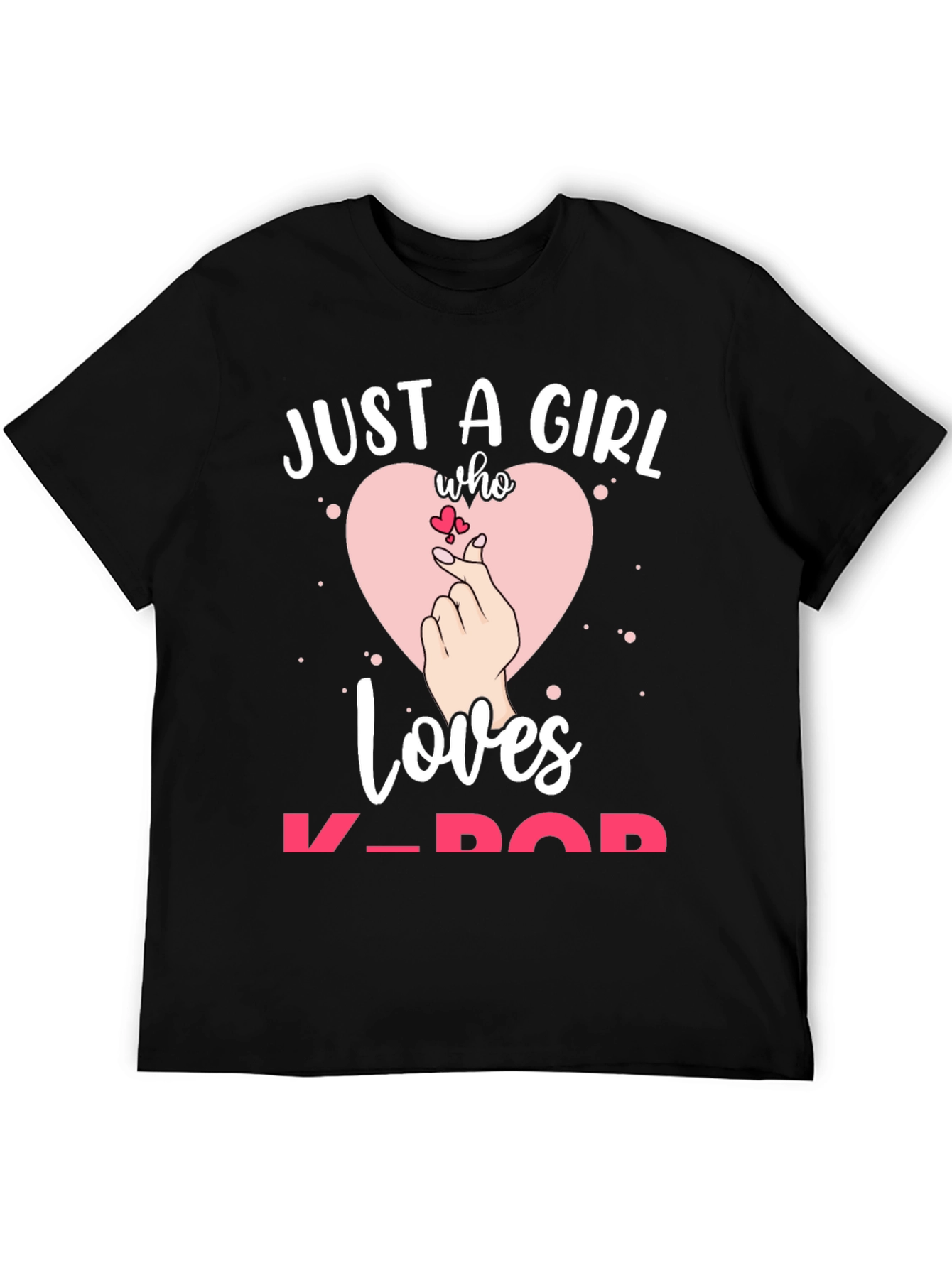 Just A Girl Who Loves K-Pop T-Shirt