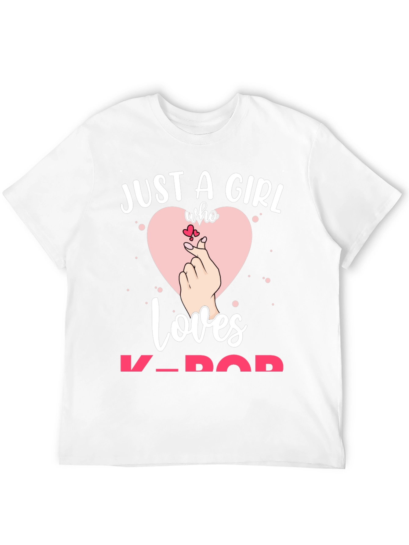 Just A Girl Who Loves K-Pop T-Shirt