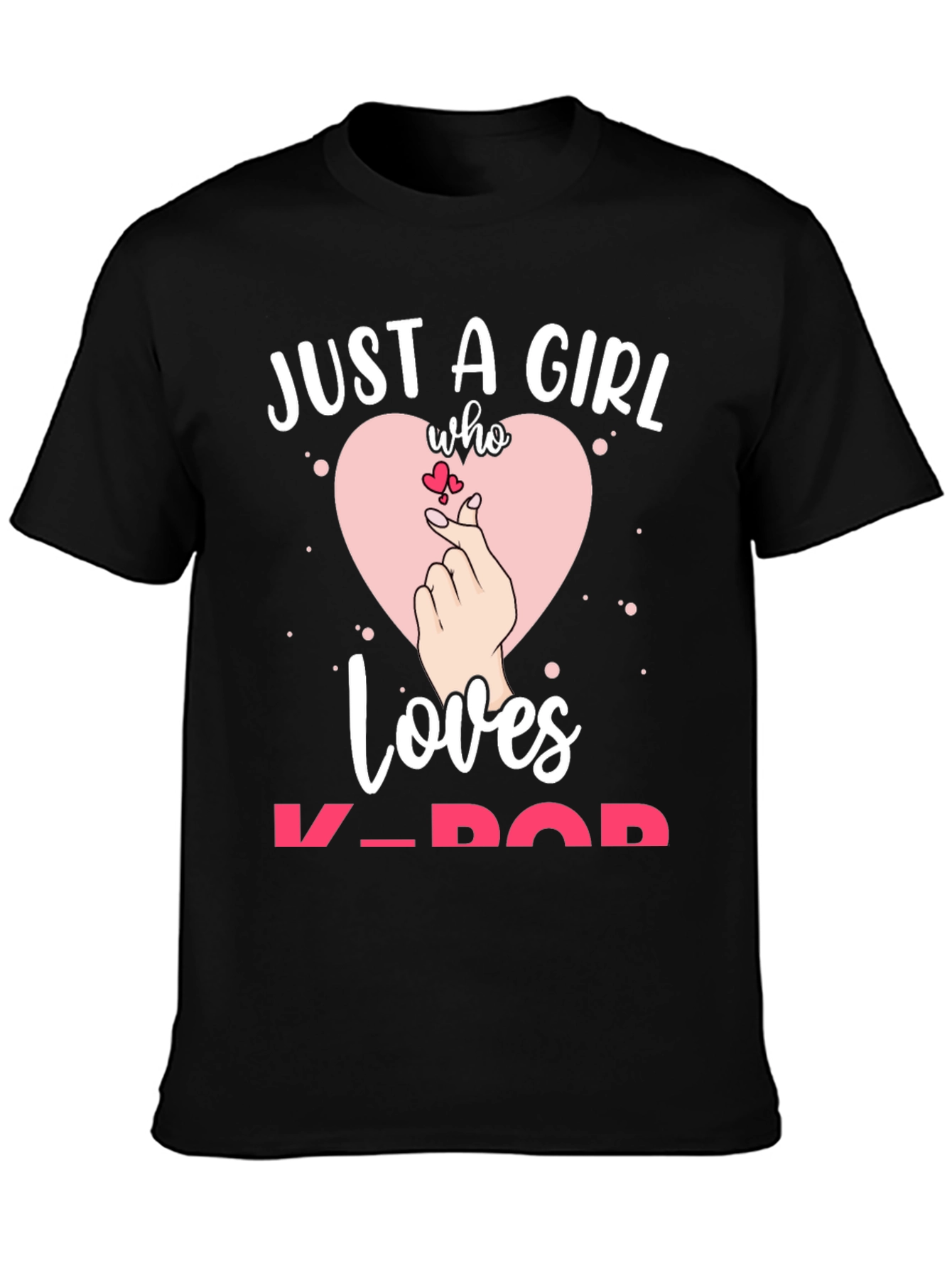 Just A Girl Who Loves K-Pop T-Shirt