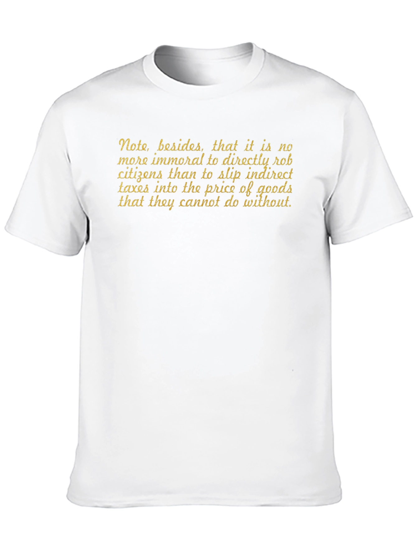 Immoral Tax Quote T-Shirt - Unique Statement Tee