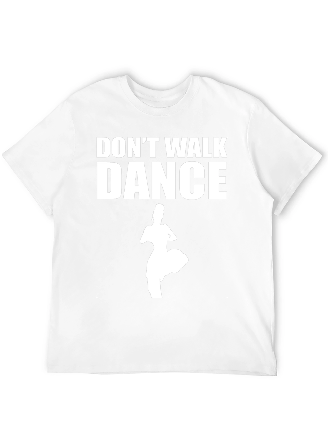 Dont Walk Dance Black T-Shirt