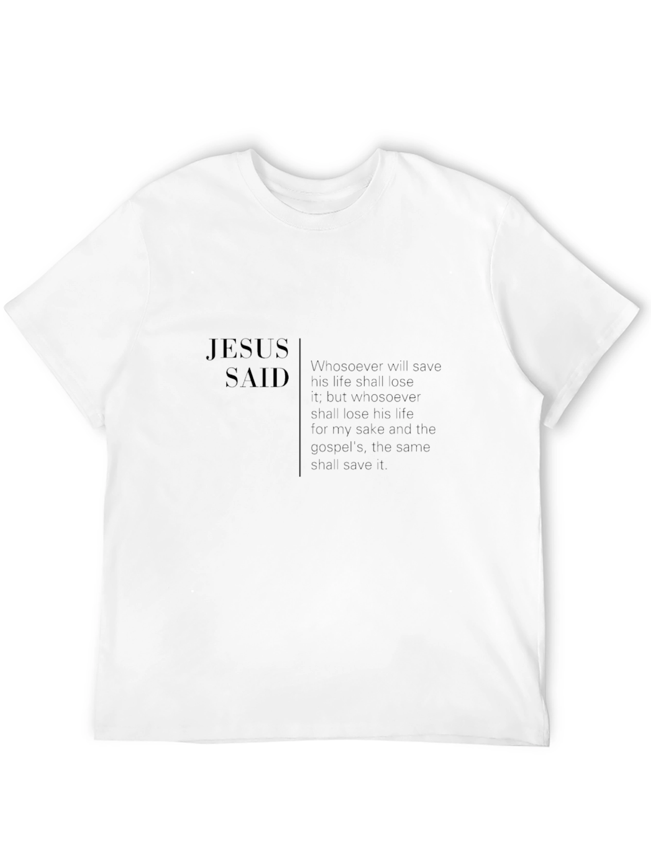 Jesus Said Graphic Tee