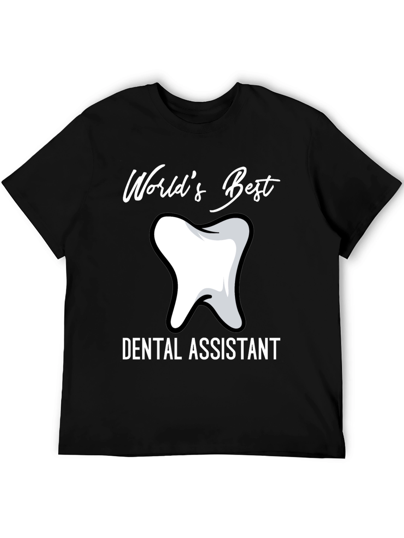 Dental Assistant T-Shirt - Worlds Best Tooth Tee