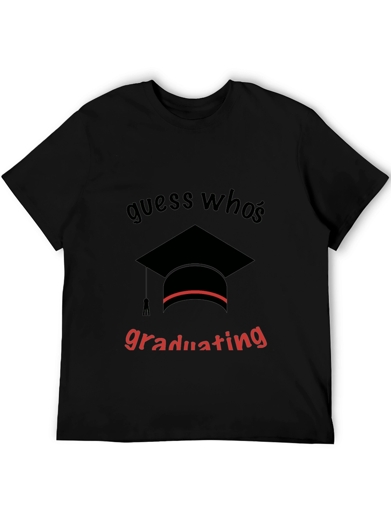 Guess Whos Graduating Black T-Shirt