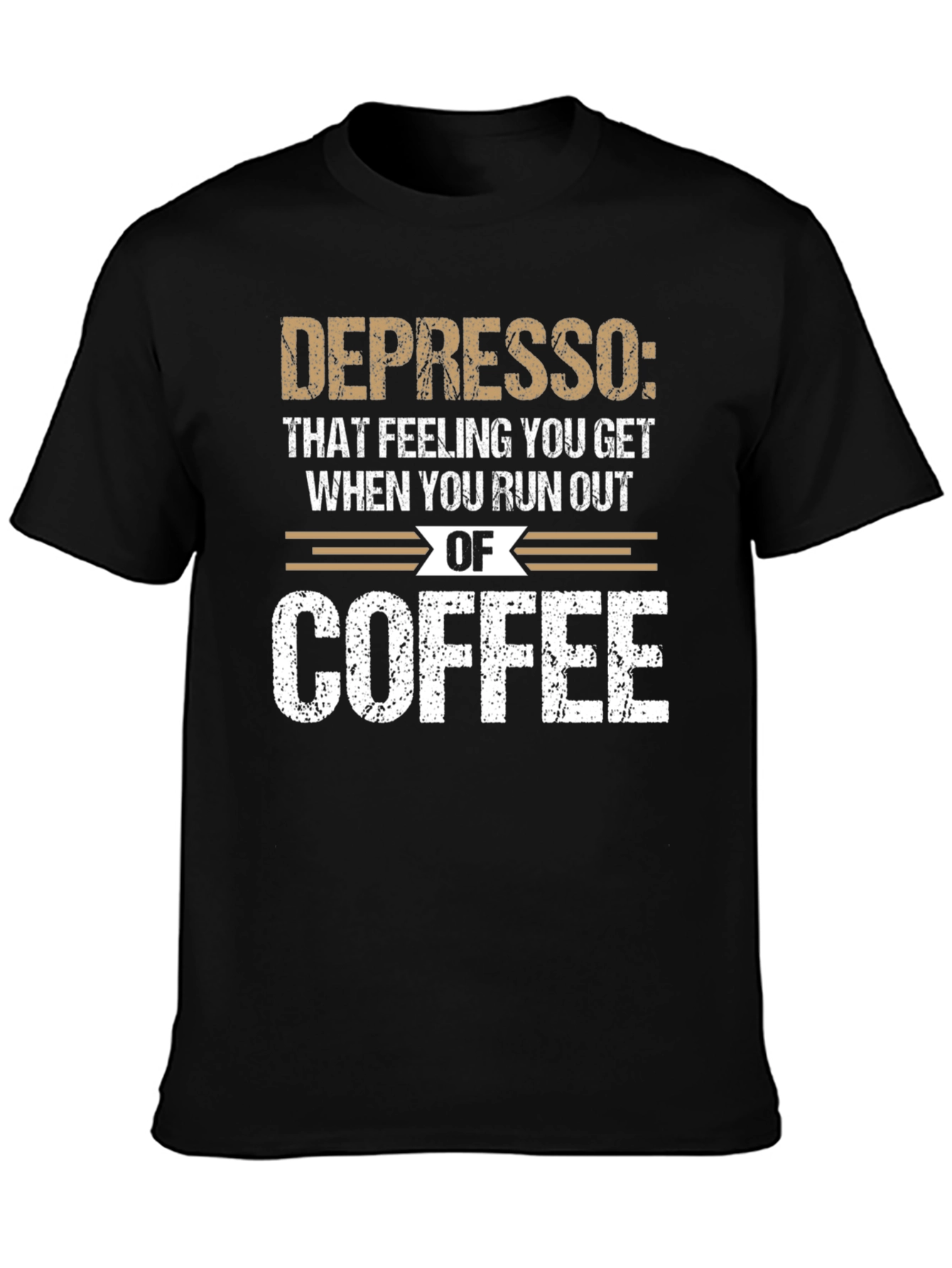 Depresso Coffee T-Shirt: Funny Caffeine Humor Tee