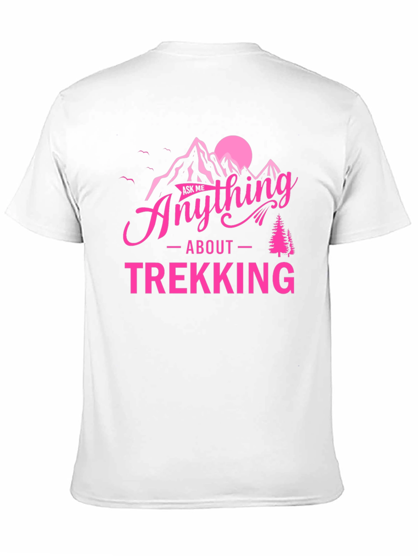 Ask Me Anything About Trekking Graphic Tee