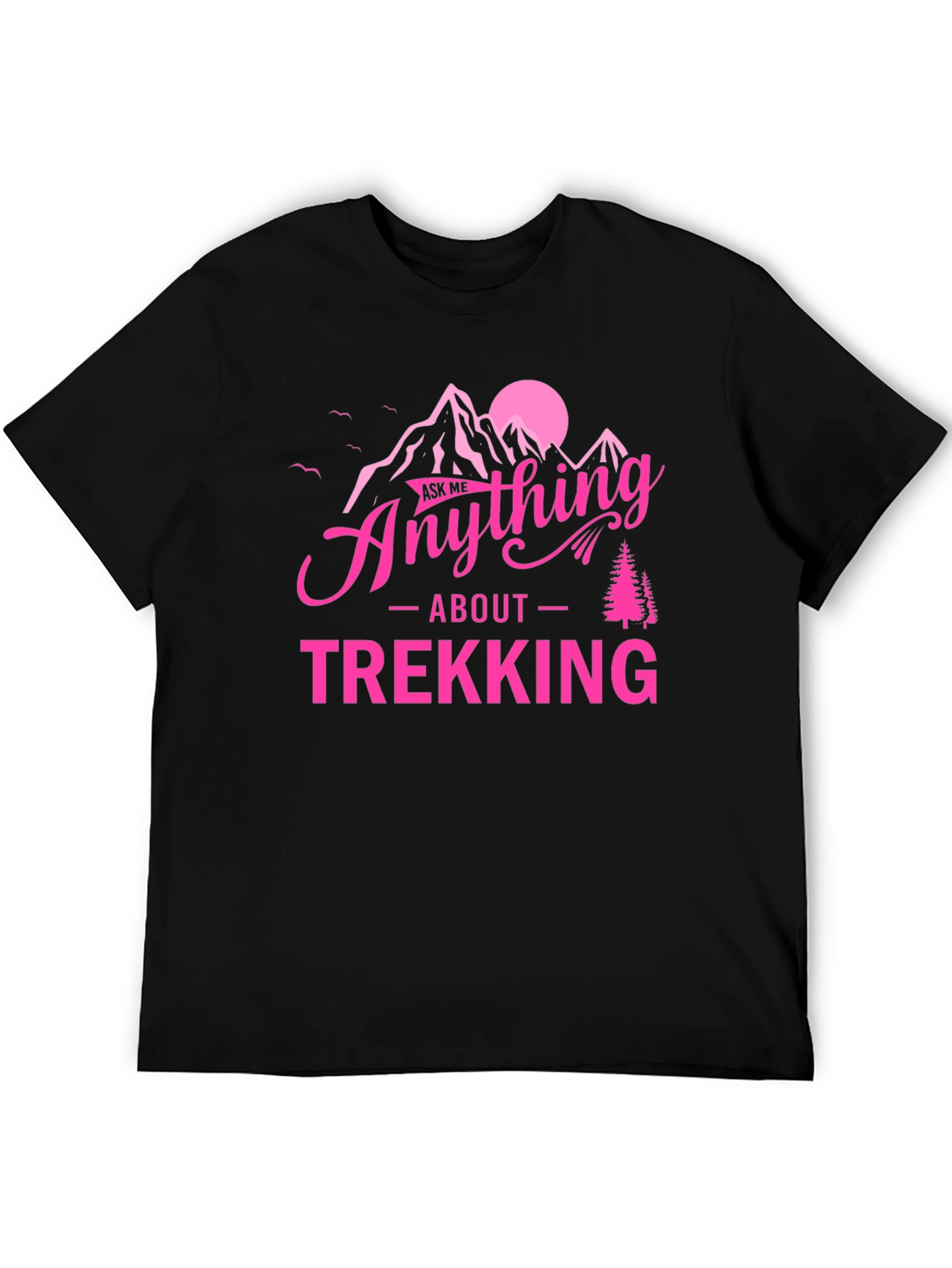 Ask Me Anything About Trekking Graphic Tee