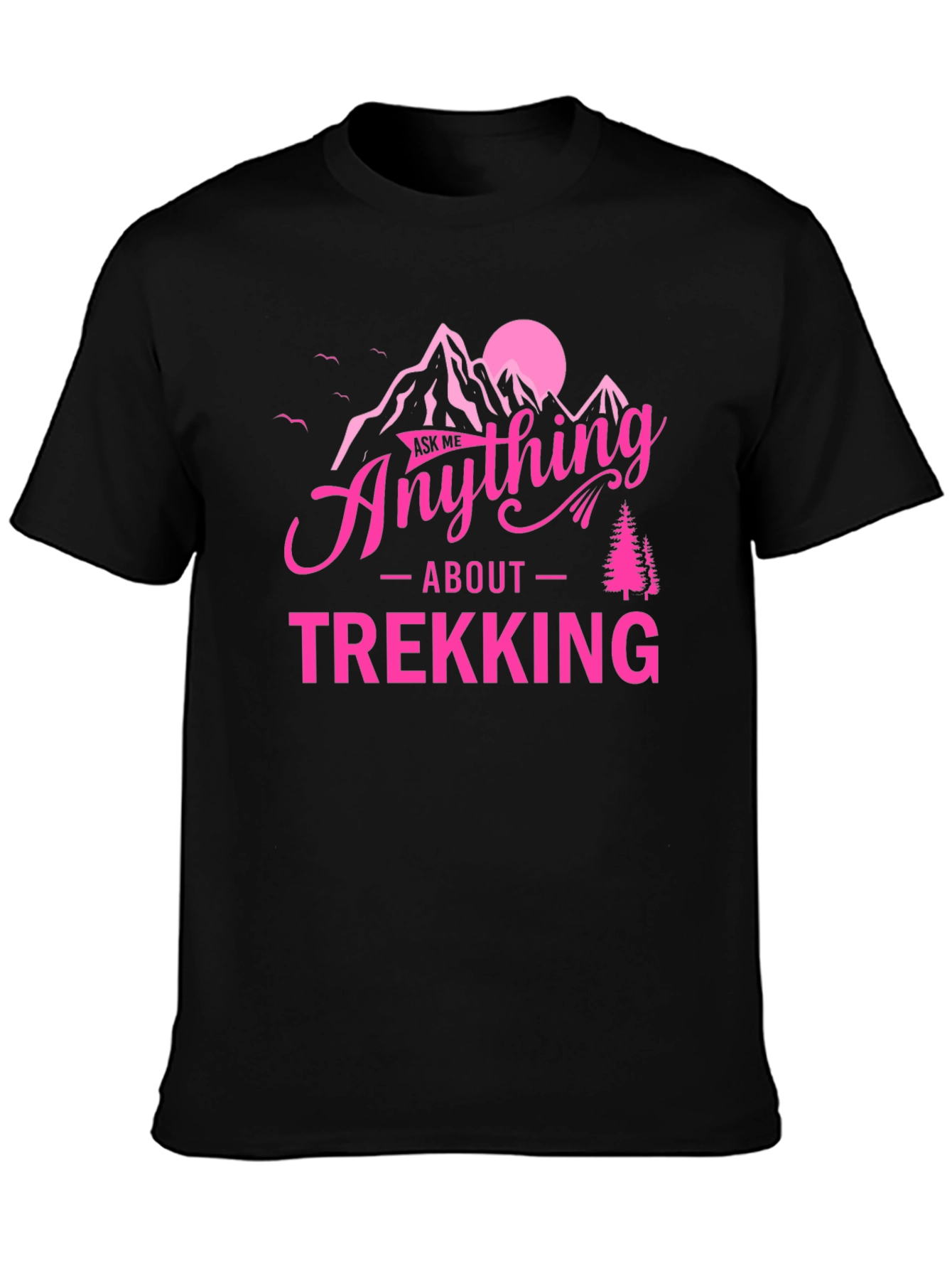 Ask Me Anything About Trekking Graphic Tee
