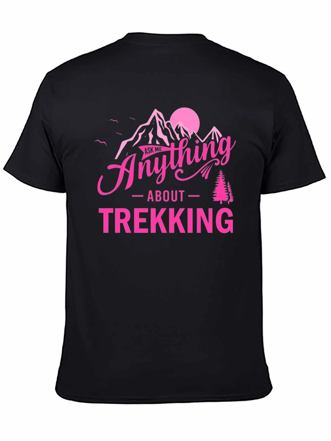 Ask Me Anything About Trekking Graphic Tee