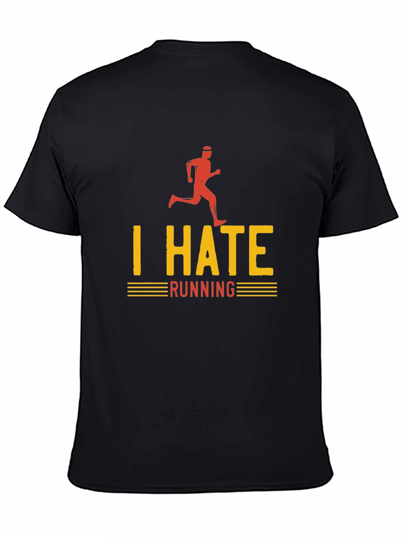 I Hate Running T-Shirt - Funny Anti-Exercise Tee