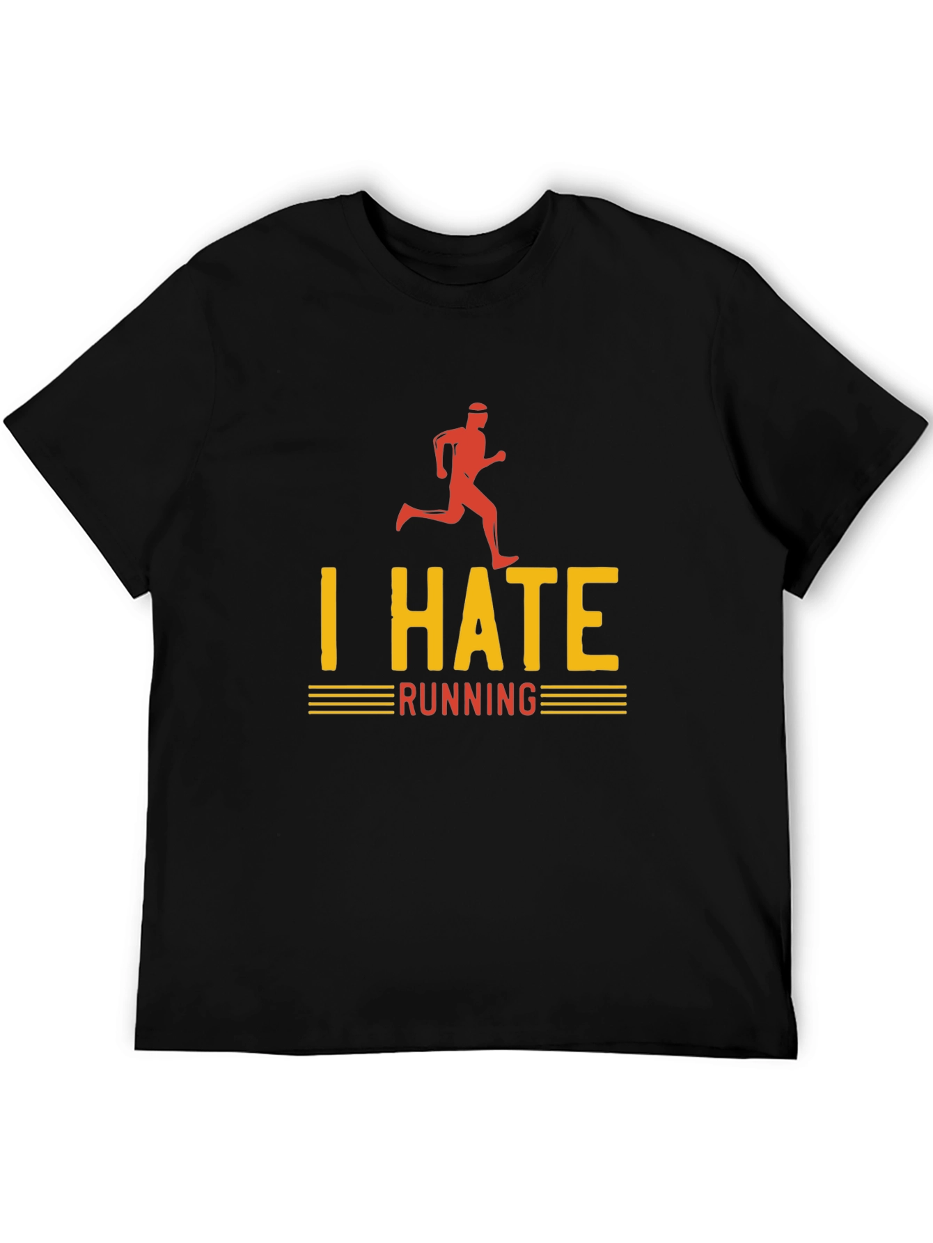I Hate Running T-Shirt - Funny Anti-Exercise Tee