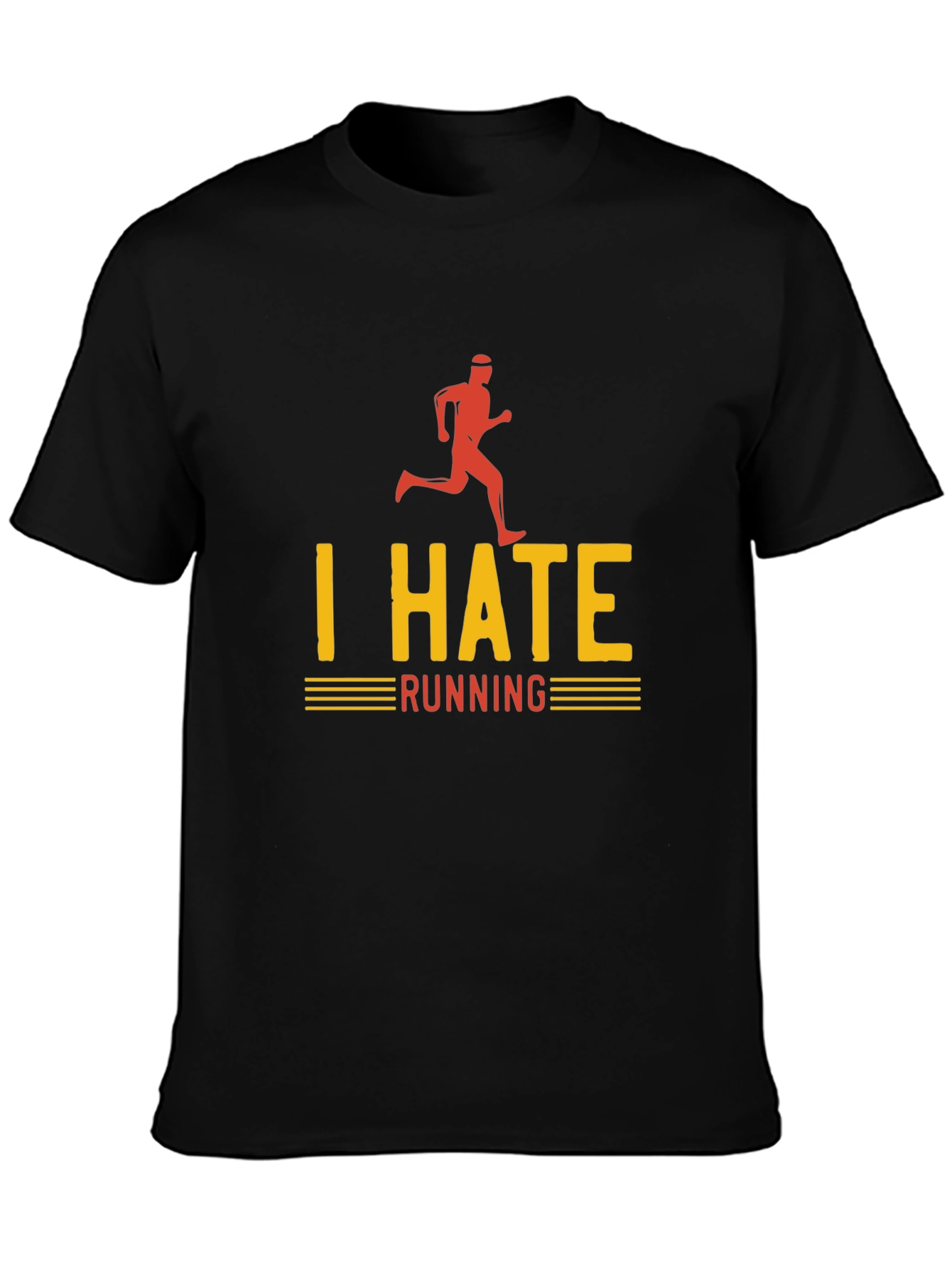 I Hate Running T-Shirt - Funny Anti-Exercise Tee