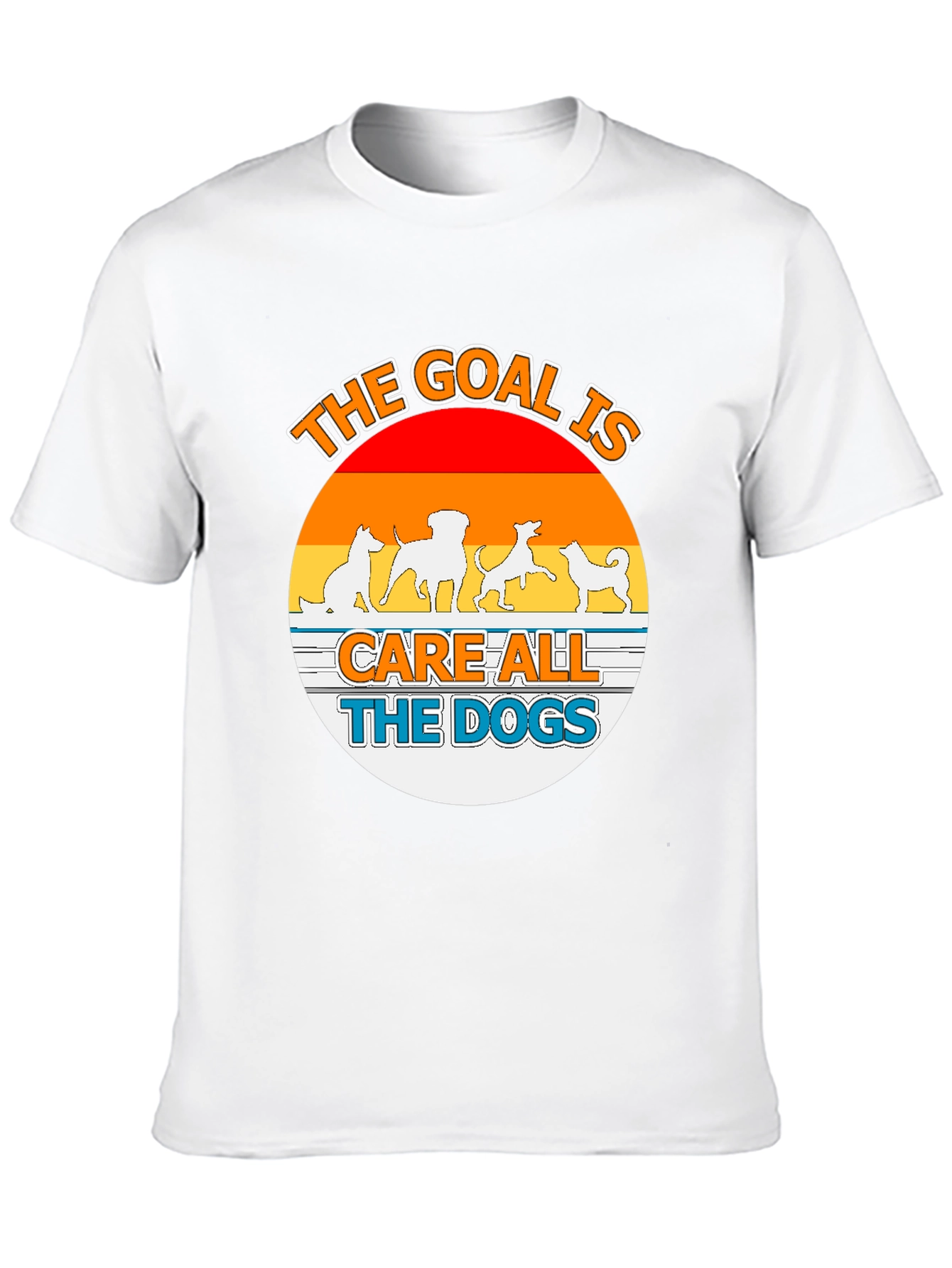 The Goal is Care All the Dogs Graphic Tee