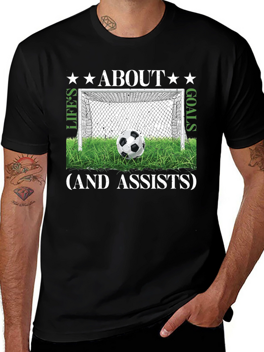 Lifes Goals & Assists Soccer T-Shirt