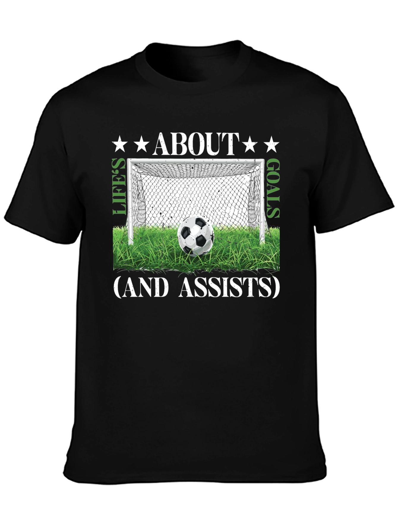Lifes Goals & Assists Soccer T-Shirt