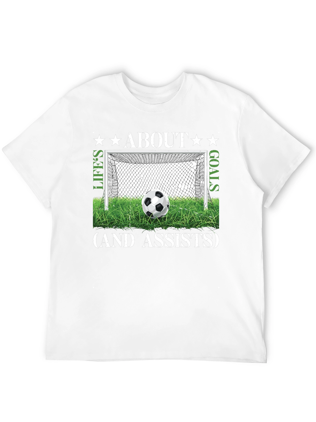 Lifes Goals & Assists Soccer T-Shirt