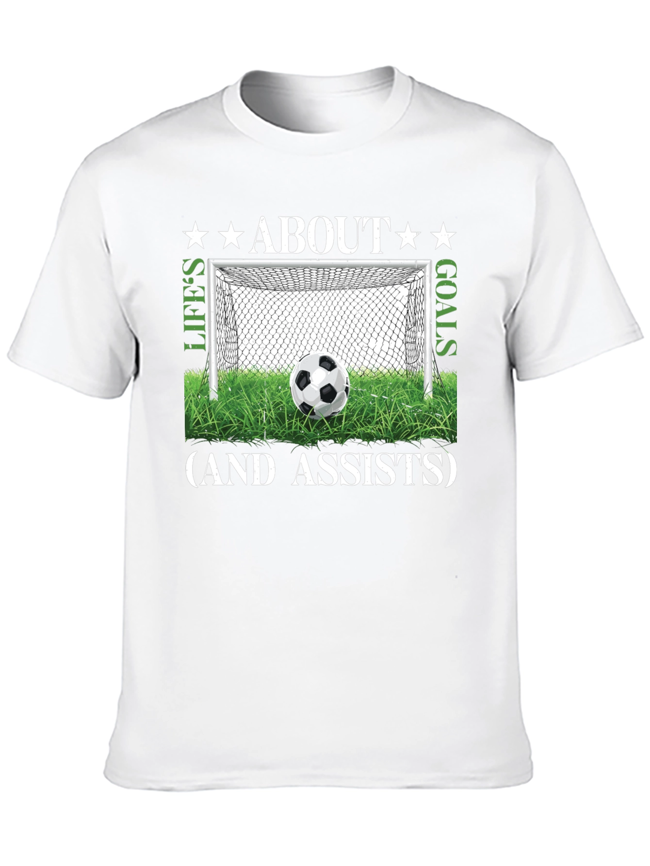 Lifes Goals & Assists Soccer T-Shirt