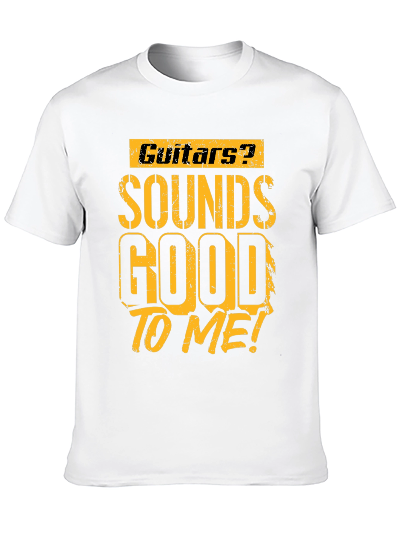 Guitars? Sounds Good To Me! Graphic T-Shirt