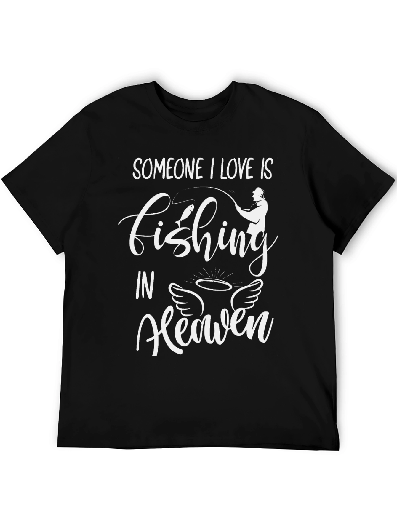 Fishing In Heaven Memorial T-Shirt