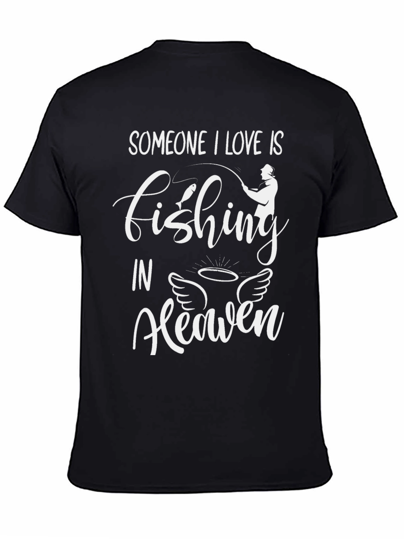 Fishing In Heaven Memorial T-Shirt