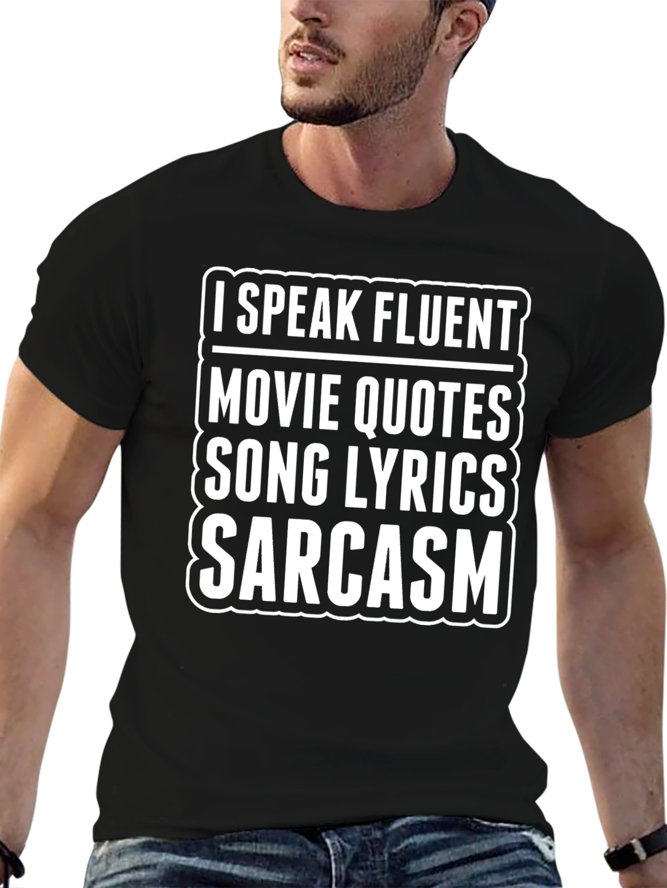 Fluent in Movie Quotes Song Lyrics Sarcasm T-Shirt