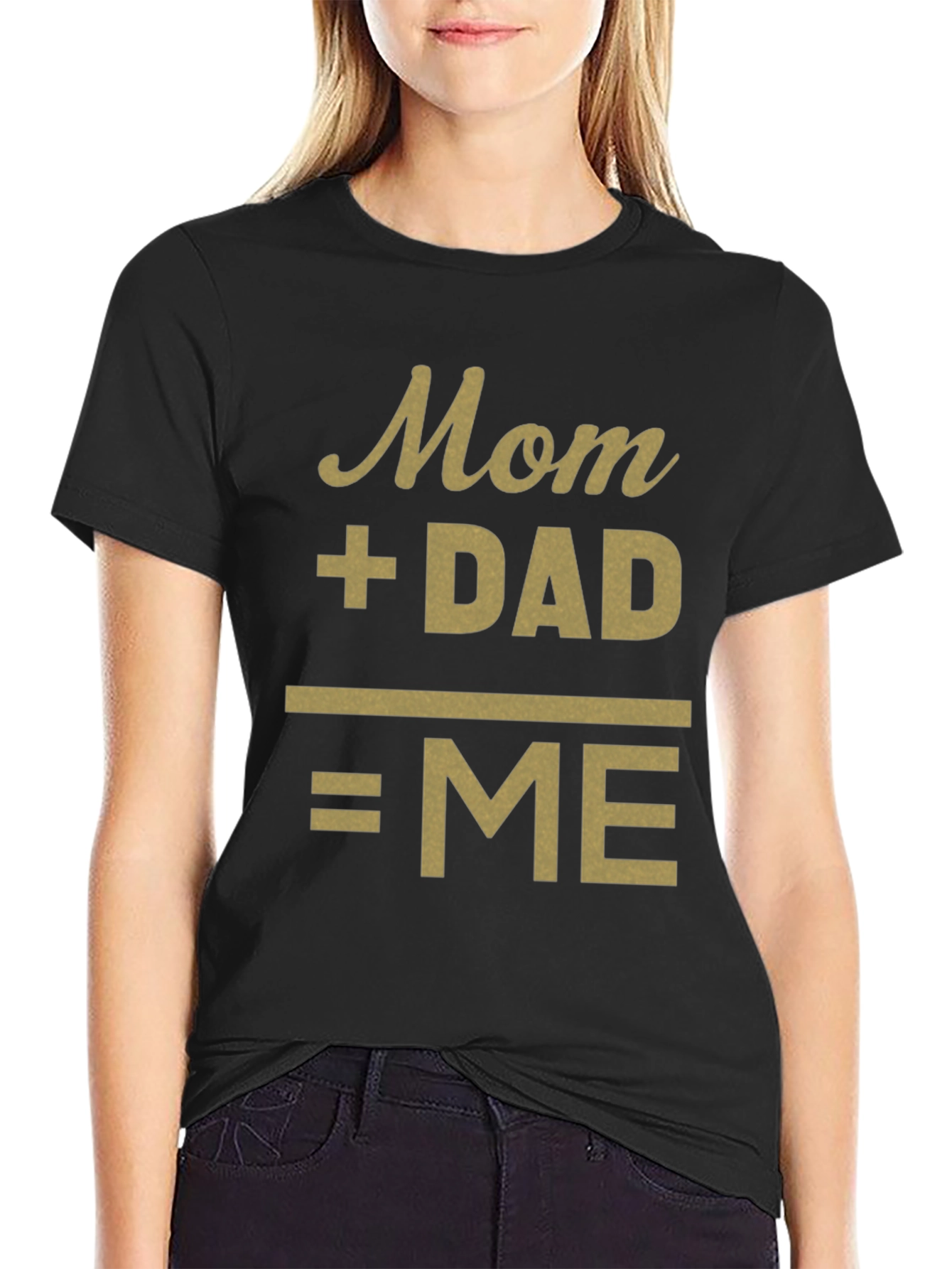 Mom + Dad = Me Funny Family T-Shirt