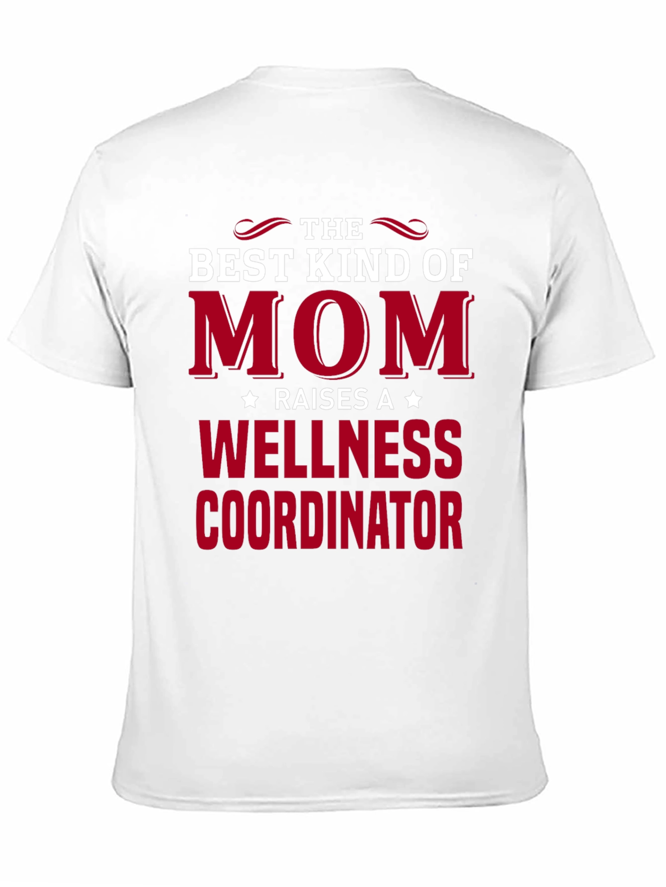 Best Kind of Mom Wellness Coordinator T-Shirt